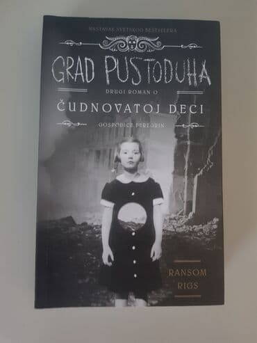 Knjige i stripovi: Knjiga za tinejdžere "Grad pustoduha: Drugi roman o čudnovatoj deci — 1