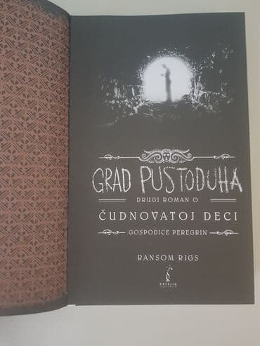 Knjige i stripovi: Knjiga za tinejdžere "Grad pustoduha: Drugi roman o čudnovatoj deci — 2