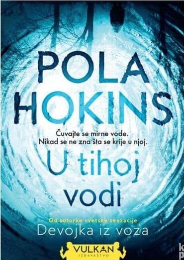 vratilo za zgibove i propadanja dimenzije: Naslov: u tihoj vodi autor: pola hokins od autorke svetske senzacije — 1