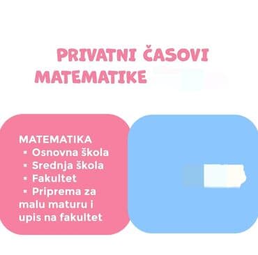 zena za pomoc u kuci beograd: Nudim privatne časove matematike za pripremu male mature, prijemnih — 5