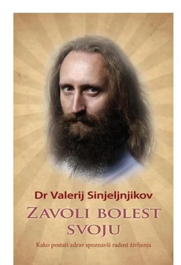i robot sa prevodom: Zavoli bolest svoju ZAVOLI BOLEST SVOJU KAKO POSTATI ZDRAV SPOZNAVŠI — 1